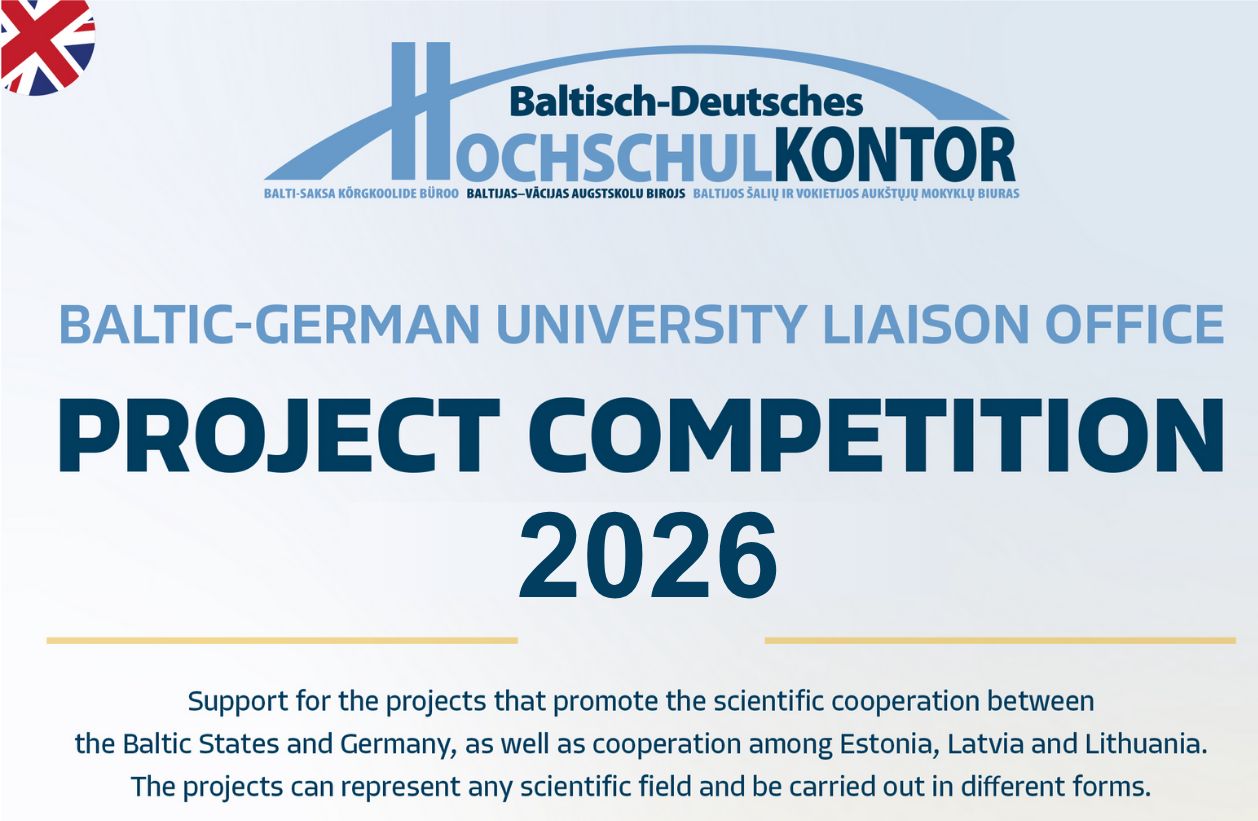 PROJECT COMPETITION 2026 OF THE BALTIC-GERMAN UNIVERSITY LIAISON OFFICE