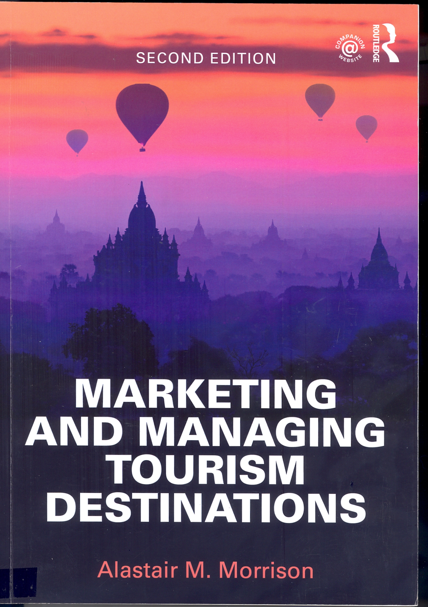Tourism marketing. Tourism destination Management. Marketing and Managing Tourism destinations 2nd Edition. Tourism Management book. Management of Tourist destination..