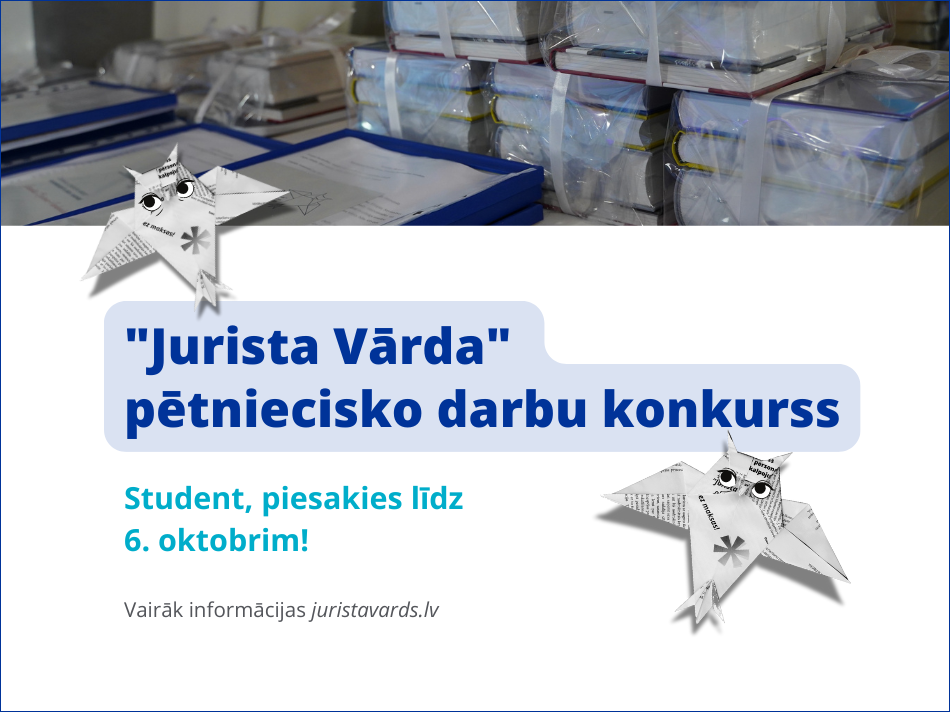 Jurista Vārds" aicina pieteikties pētniecisko darbu konkursam