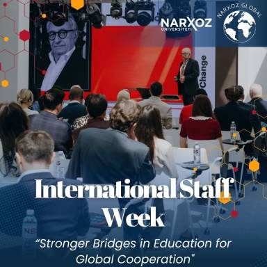 International Staff Week “Stronger Bridges in Education for Global Cooperation” (NARXOZ University, Kazakhstan)