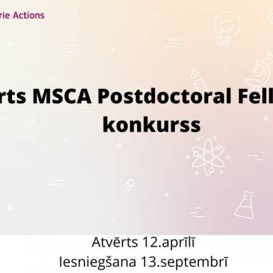 Atvērts MSCA Postcoctoral Fellowships konkurss